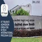 IIT Tirupati Admission Open For MTech International Program 2025